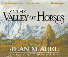 The Valley of Horses written by Jean M. Auel performed by Sandra Burr on CD (Unabridged)